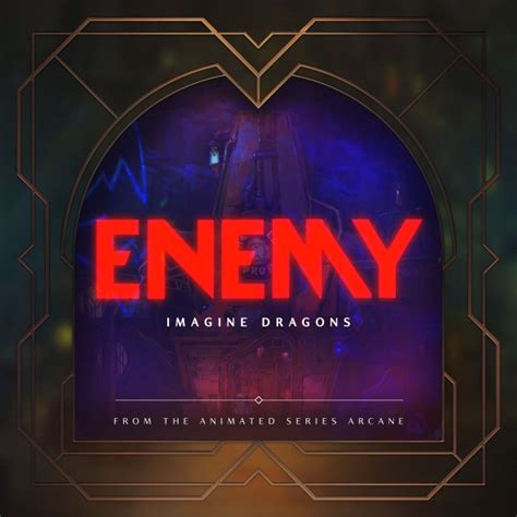 Stream Enemy (From the series Arcane League of Legends) by Imagine Dragons on desktop and mobile. Play over 320 million ... Enemy (From the series Arcane League of Legends) by Imagine Dragons published on 2021-11-11T18:00:53Z. Genre Alternative Comment by Uisasds. Love it. 2024-01-15T04:05:49Z Comment by Annalee Alvarado …